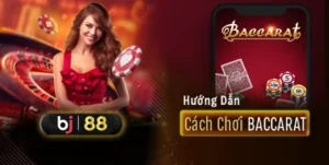 Cách chơi Baccarat - bj88